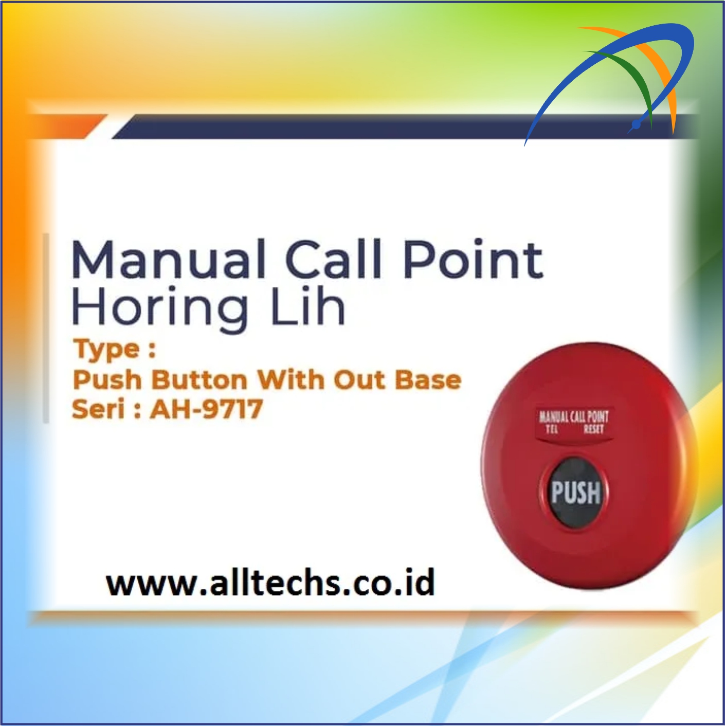 Instalasi & Pengadaan Alarm Kebakaran Horing Lih AH-9717 Alarm - PT. ALLTECHS SOLUSINDO