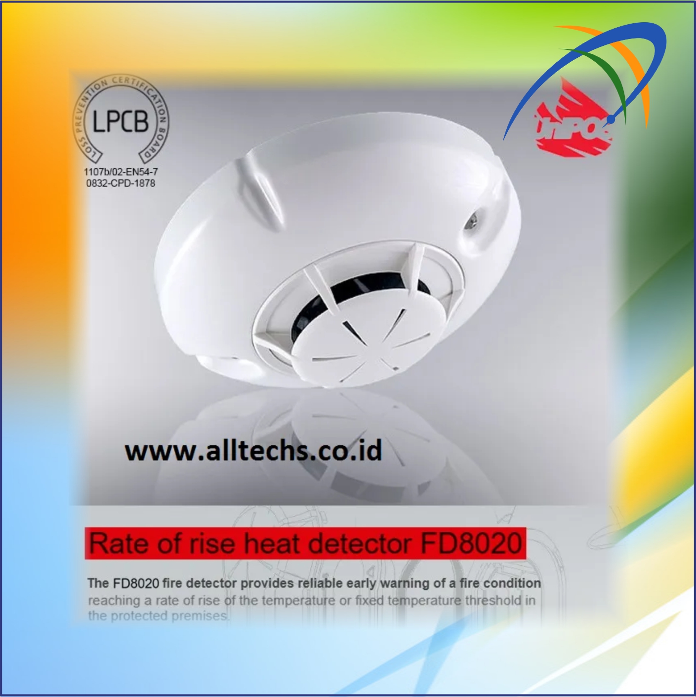 Instalasi & Pengadaan Fire Alarm-UniPos-Conventional-ROR Heat Detector-FD8020 Incl.with Base Fire - PT. ALLTECHS SOLUSINDO