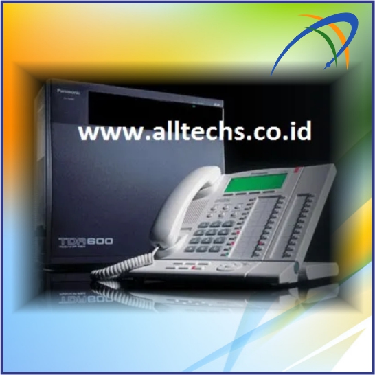 Instalasi & Pengadaan PABX Panasonic KX-TDA600 Panasonic - PT. ALLTECHS SOLUSINDO