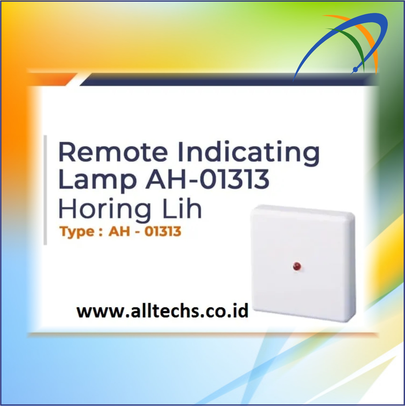 Instalasi & Pengadaan Remote Indicating Lamp AH-01313 Horing Lih Remote - PT. ALLTECHS SOLUSINDO